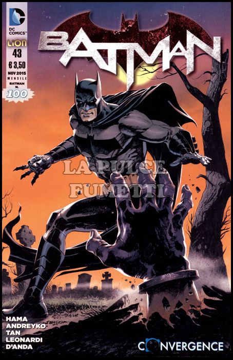 BATMAN #   100 - NUOVA SERIE 43 - CONVERGENCE